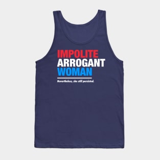 Impolite Arrogant Woman Tank Top